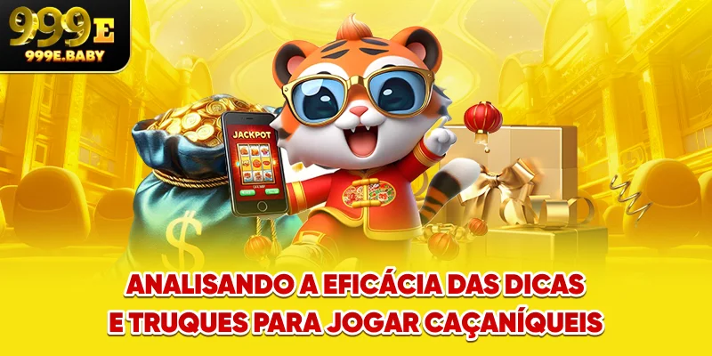 Analisando a eficácia das Dicas e truques para jogar caça-níqueis