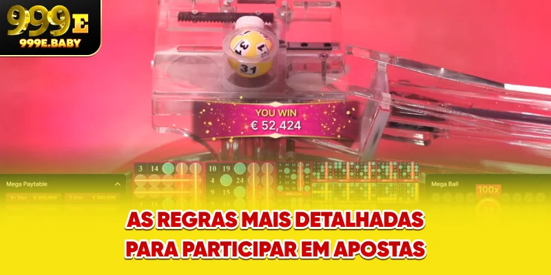 As regras mais detalhadas para participar em apostas
