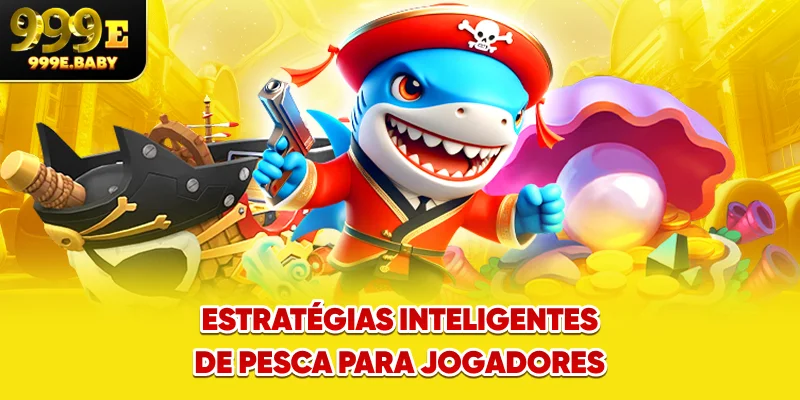 Estratégias inteligentes de pesca para jogadores