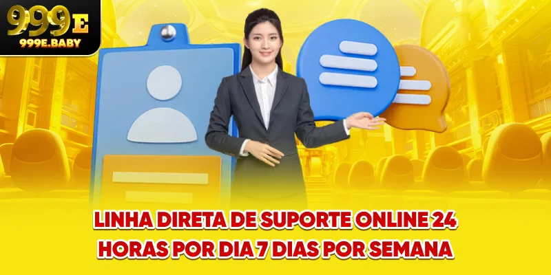 Linha direta de suporte online 24 horas por dia, 7 dias por semana