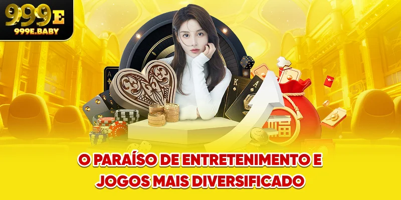 O paraíso de entretenimento e jogos mais diversificado.