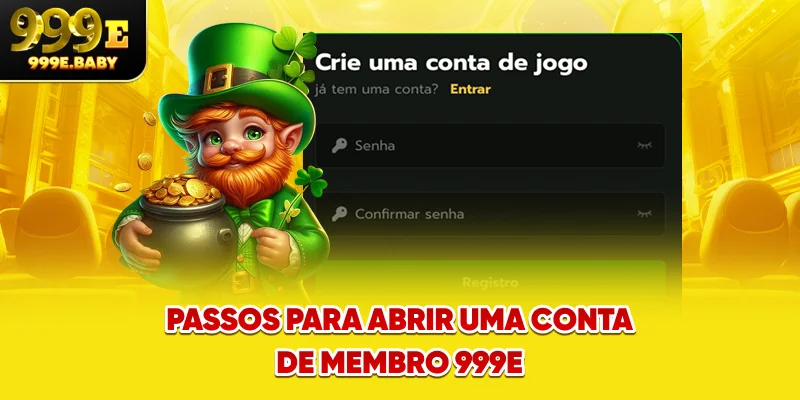 Passos para abrir uma conta de membro 999E