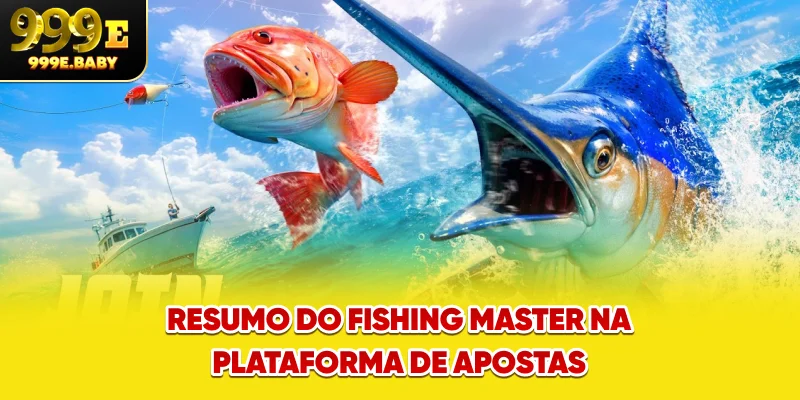 Resumo do Fishing Master na plataforma de apostas