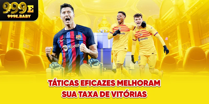 Táticas eficazes melhoram sua taxa de vitórias
