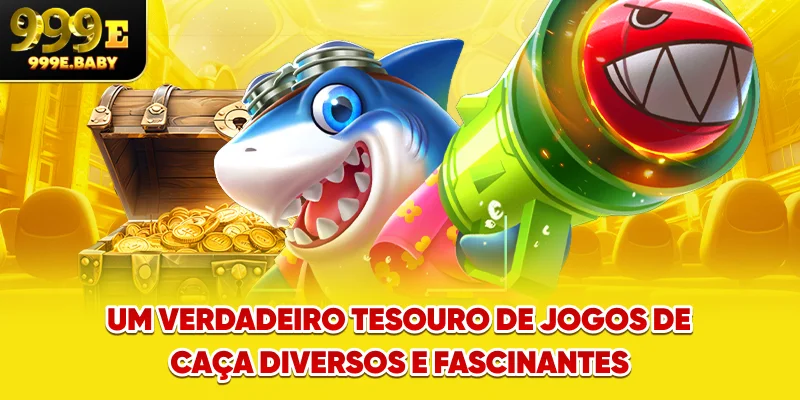 Um verdadeiro tesouro de jogos de caça diversos e fascinantes